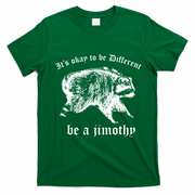 It's Ok To Be Different Be A Jimothy T-Shirt - Irish Green