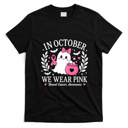 In October We Wear Pink Halloween Ghost Breast Cancer T-Shirt - Black
