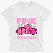 In October We Wear Football Breast Cancer Awareness Gift T-Shirt - White