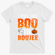 I Put The Boo In Boujee Gift T-Shirt - White