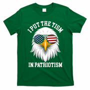 I Put The Tism In Patriotism Patriotic Eagle American T-Shirt - Irish Green