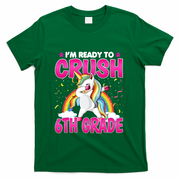 Im Ready To Crush Six Grade Dabbing Unicorn 6Th Grade Funny Gift T-Shirt - Green
