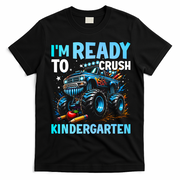 I'm Ready To Crush Kindergarten Cute Monster Truck Back To School T-Shirt - Black