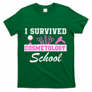 I Survived Cosmetology School Graduation Cosmetology Student Cosmetologist T-Shirt - Green