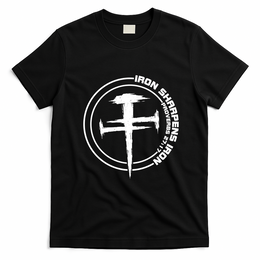 Iron Sharpens Iron Proverbs 27:17 Christian Quote T-Shirt - Black