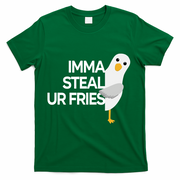Imma Steal Ur Fries T-Shirt - Green