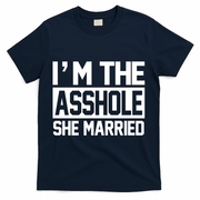 I'm The Asshole She Married T-Shirt - Navy