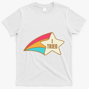 I Tried Star Award Test Day Testing Day Exam For Students T-Shirt - White