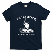 I Will Succeed Because I Am Insane Frog Crocodile T-Shirt - Navy Blue