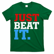 Just Beat It T-Shirt - Green