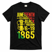 Juneteenth Celebrating Black Freedom 6-19-1865 T-Shirt - Black