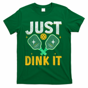 Just Dink It Pickleball T-Shirt - Green