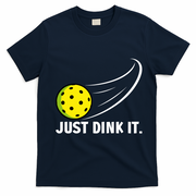 Just Dink It Funny Pickleball Meme T-Shirt - Navy Blue
