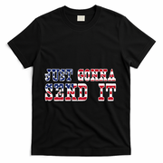 Just Gonna Send It Vintage American Flag Patriotic Gift T-Shirt - Black