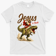 Jesus Is Back Sarcasm Funny Dinosaur T-Shirt - White