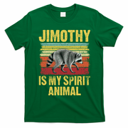 Jimothy Is My Spirit Animal Raccoon T-Shirt - Irish Green