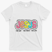 Jesus Is The Way The Truth The Life Christian Dalmatian Dots Gift T-Shirt - White