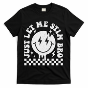 Just Let Me Stim Bro Groovy Autism Awareness T-Shirt - Black