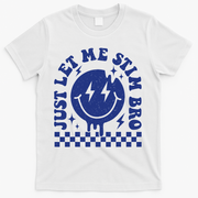 Just Let Me Stim Bro Groovy Autism Awareness T-Shirt - White