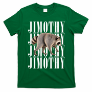 Jimothy Raccoon Viral Meme Funny Trendy T-Shirt - Irish Green