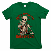 Just Waiting For Halloween Skeleton Fall Spooky T-Shirt - Green