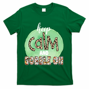 Keep Calm And Gobble On Fall Holiday T-Shirt - Green