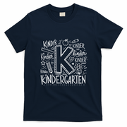 K Is For Kindergarten Back To School Kinder T-Shirt - Navy Blue