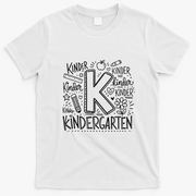 K Is For Kindergarten Back To School Kinder T-Shirt - White