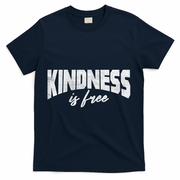 Kindness Is Free T-Shirt - Navy