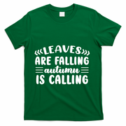 Leaves Are Falling Autumn Is Calling T-Shirt - Green
