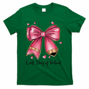 Last Day Of School Coquette Bow Teachers Graduatio T-Shirt - Green