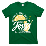 Life Gave Me Lemons But My Jesus Makes Lemonade T-Shirt - Green