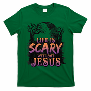 Life Is Scary Without Jesus Funny Halloween Christian T-Shirt - Irish Green