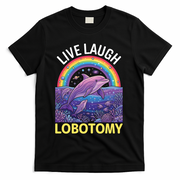 Live Laugh Lobotomy T-Shirt - Black