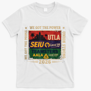 Labor Movement UTLA SEIU AALA Power To The People T-Shirt - White