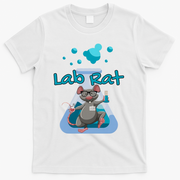 Lab Rat Lab Week Science Teacher Laboratory Scientist Graduation T-Shirt - White