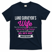 Land Surveyor's Wife Gift Funny Wedding Anniversary T-Shirt - Navy