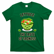 Lettuce The Taste Of Sadness Funny Food Meme T-Shirt - Irish Green