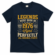 Legends Were Born In 1976 Aged Perfectly 50th Birthday Gift T-Shirt - Navy Blue