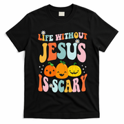 Life Without Jesus Is Scary Fun Halloween Pumpkin Christian Catholic T-Shirt - Black