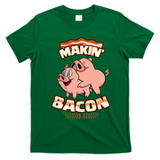 Makin Bacon Pig Funny Meatatarian T-Shirt - Irish Green