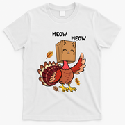 Meow Cat Funny Thanksgiving Turkey T-Shirt - White