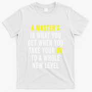 Masters Degree Graduation T-Shirt - White