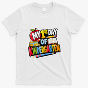 My First Day Of Kindergarten 1st Grade T-Shirt - White