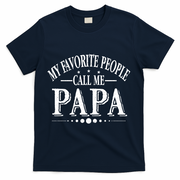 My Favorite People Call Me Papa T-Shirt - Navy