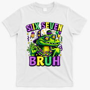 Mardi Gras 67 Six Seven Bruh Mardigator Alligator 6-7 T-Shirt - White