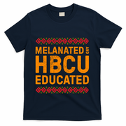 Melanated Hbcu Educated (Historically Black Colleges Uni’s) Gift T-Shirt - Navy