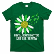 Mental Health Matters End The Stigma T-Shirt - Green