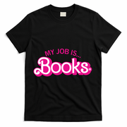 My Job Is Books Retro Pink Style Reading Books T-Shirt - Black