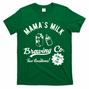 Mamas Milk Brewing Co Funny Cute T-Shirt - Green